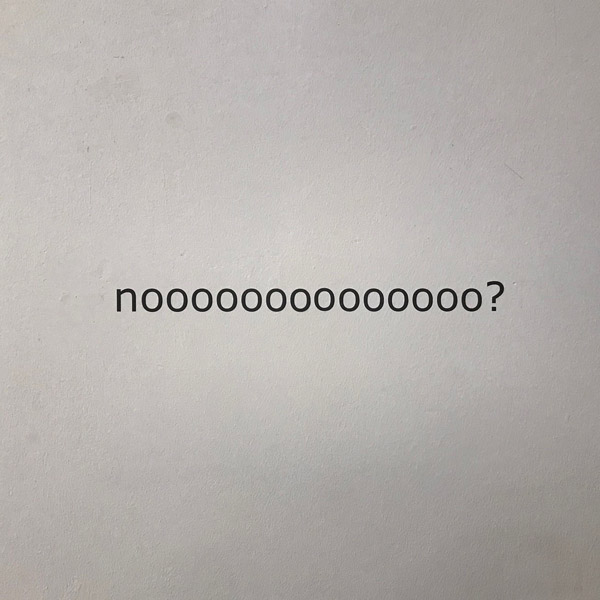 noooooooooo?
